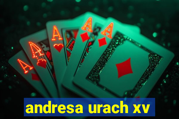 andresa urach xv